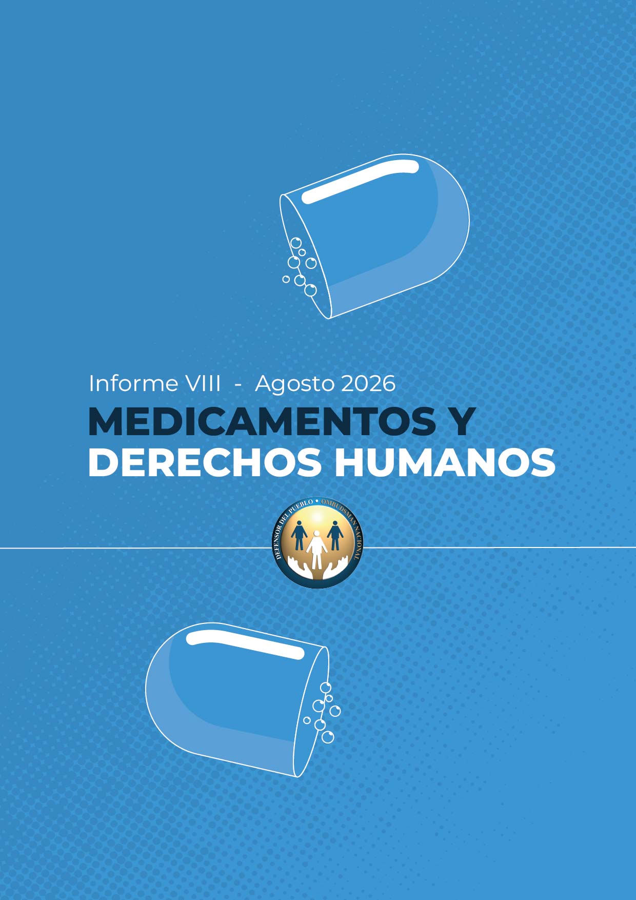 La Defensoría del Pueblo de la Nación presentó su octavo informe sobre Medicamentos y Derechos Humanos